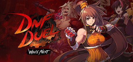 地下城与勇士：决斗/地下城决斗/DNF Duel（更新v1.81）